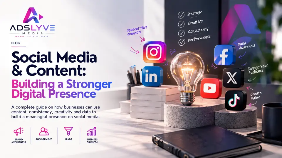 Social Media & Content: Building a Stronger Digital Presence
