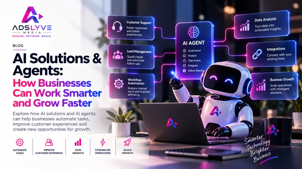 AI Solutions & Agents: How Businesses Can Work Smarter and Grow Faster